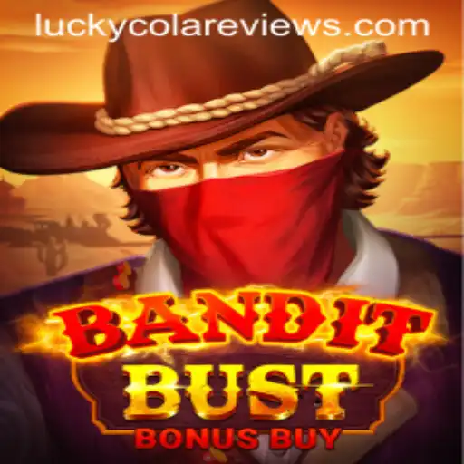 BanditBustBonusBuy: The Ultimate Lucky Cola Experience