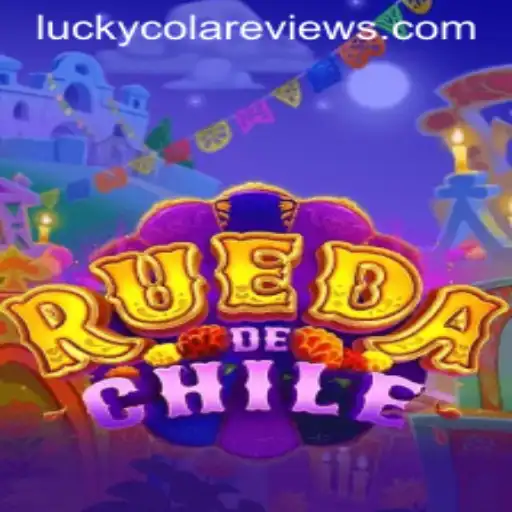 Discover the Excitement of RuedaDeChile with Lucky Cola