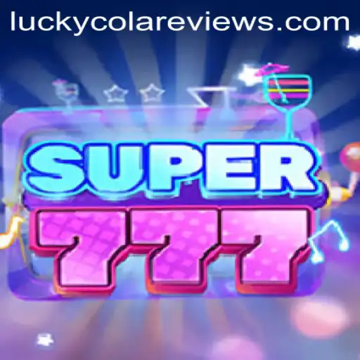 Discover Super777: A Dive into the World of Lucky Cola and Exciting Gameplay